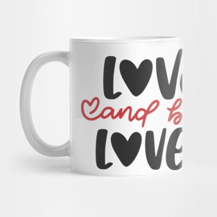 Love And Be Loved Mug